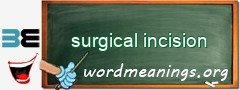 WordMeaning blackboard for surgical incision